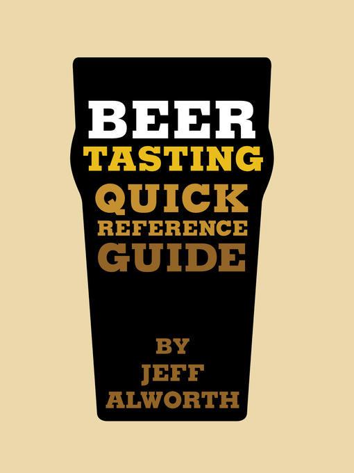 Title details for Beer Tasting by Jeff Alworth - Wait list